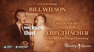 Bill W. — The Visit That Changed Everything | Ebby Thacher & The Birth of AA
