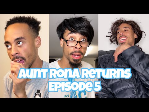 AUNT RONA RETURNS - Episode 5: The Dysfunctional Additions (SEASON FINALE)