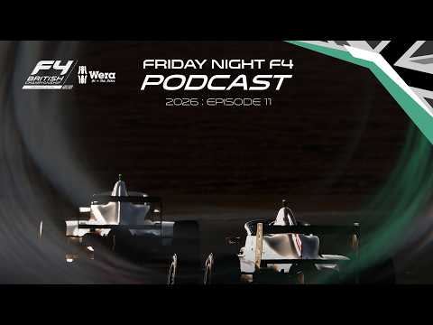It all comes down to Brands Hatch  - Friday Night F4 Podcast - 2026 Episode 11
