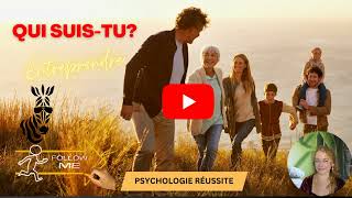 Entreprendre en pleine Intelligence : Qui SUIS-TU?