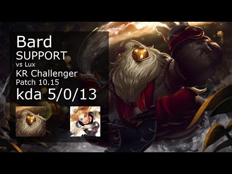 Bard Support vs Lux - KR Challenger 5/0/13 Patch 10.15 Gameplay // [롤] 바드 vs 럭스 서폿