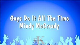 Guys Do It All The Time - Mindy McCready (Karaoke Version)