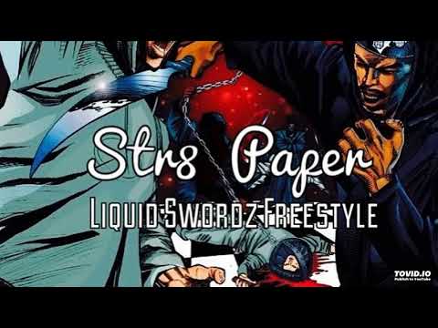 Str8 Paper : Liquid Swordz