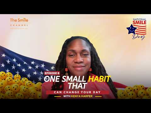 Kenya Harper | The Universal Language of a Smile | National Smile Day 2026 | Ep. 8