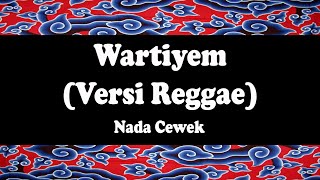 Download lagu Wartiyem - Wa Kancil & Wa Koslet Versi Reggae [Karaoke Nada Cewek] mp3