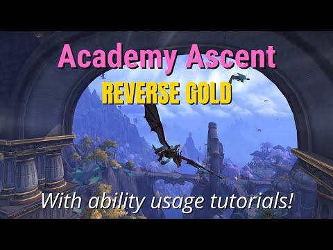 REVERSE GOLD - Academy Ascent - Thaldraszus - Dragonflight WoW Racing Series