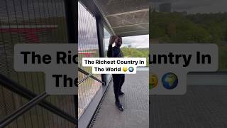 The Richest Country In The World