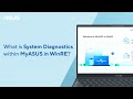 What Is System Diagnostics Within MyASUS In WinRE ASUS SUPPORT