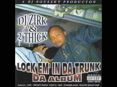 DJ Zirk & 2 Thick Who Tha Thickest