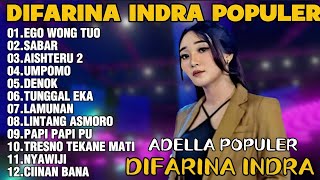 Download lagu OM ADELLA TERBARU 2026 | DIFARINA INDRA - EGO WONG TUO,SABAR,AISHTERU 2 mp3