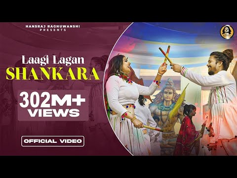 Poster laagi lagan shankara lyrics लागी लगन शंकर – hansraj raghuwanshi