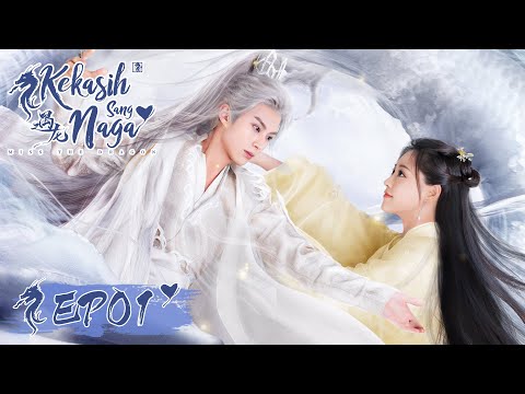 Miss the Dragon (Kekasih Sang Naga) | 遇龙 | EP01 | Dylan Wang, Bambi Zhu | WeTV【INDO SUB】