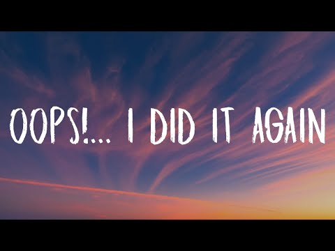 Britney Spears - Oops!... I Did It Again (Lyrics)