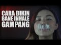 Cara Bikin Bane Inhale Gampang