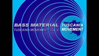 BASS MATERIAL - TUSCANIA MOVEMENT VOL.2 -  d-fabb mix