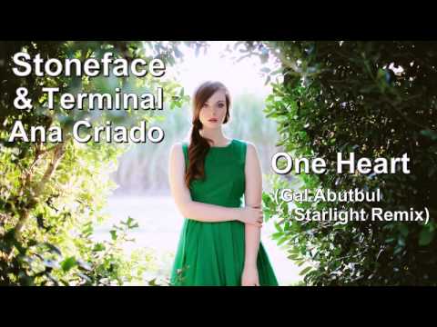 Stoneface & Terminal feat. Ana Criado - One Heart (Gal Abutbul Starlight Remix) HD