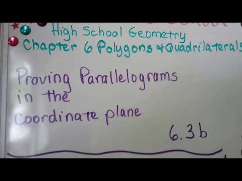 Geometry 6.3b, Proving Parallelograms in the Coordinate Plane