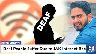 Deaf People Suffer Due to J&K Internet Ban