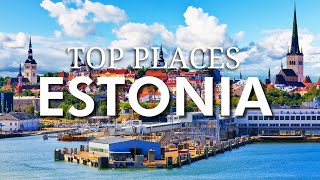Top 10 Places to visit in Estonia