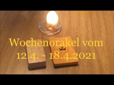 Wochenorakel vom 12. 4. - 18. 4. 2021