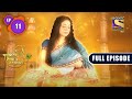 State Of Nirvana Yashomati Maiyaa Ke Nandlala Ep 11 Full Episode 22 June 2022