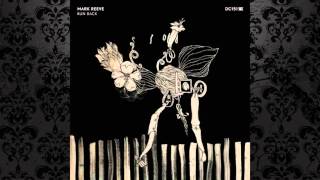 Mark Reeve - Run Back (Original Mix) [DRUMCODE]