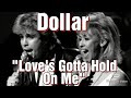 Dollar Love S Gotta Hold On Me