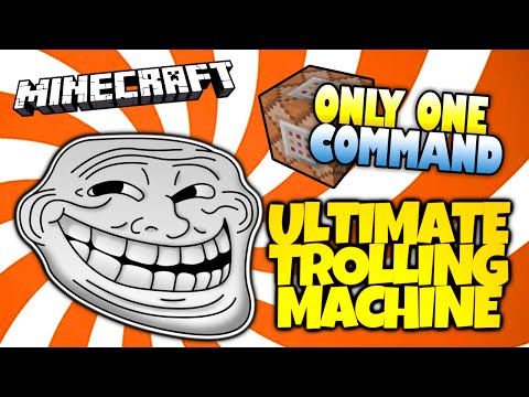 Ultimate Minecraft Trolling Machine!