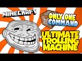 Minecraft | The ULTIMATE Minecraft Trolling Machine ...