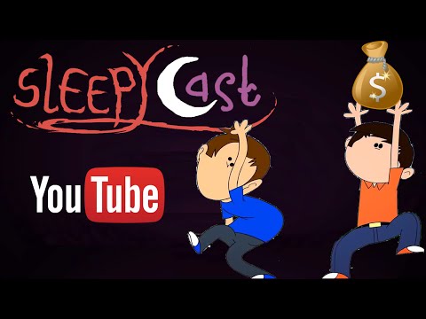 SleepyCast - Animation & YouTube Money
