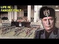 What Life Was Like In Fascist Italy