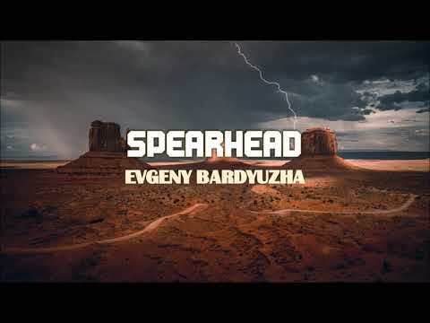 Evgeny Bardyuzha - Spearhead | Presented by DJ Hobbymusiker🎧