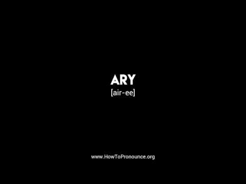 How to Pronounce "ary"
