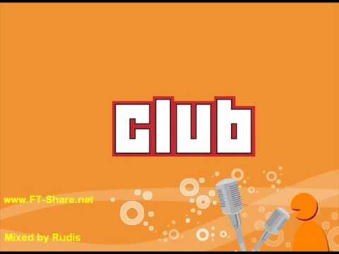 Let me go to the Club Mixed by Rudis www FT Share net