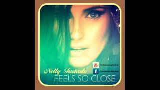 Nelly Furtado - Feel So Close (FULL HD)