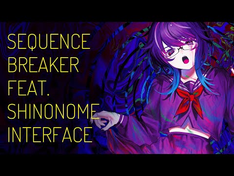 Kobaryo - Sequence Breaker [feat. Shinonome Interface]