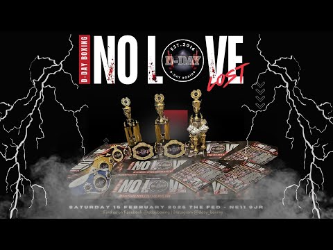 NO LOVE LOST: D DAY Light Welterweight Novice Prizefighter Final