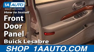 How To Remove Front Door Panel 00-05 Buick Lesabre