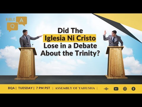 BQA 152 - Did the Iglesia Ni Cristo Lose in a Debate About the Trinity?   #biblestudy #inc #debate