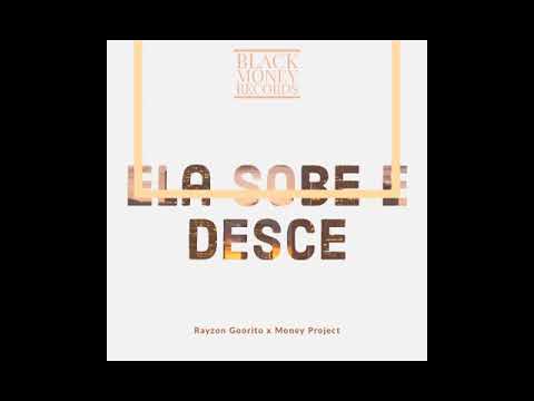 Rayzon Goorito x Money Project  " Sobe e Desce "