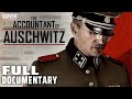 The Accountant of Auschwitz (2018) | Full Documentary