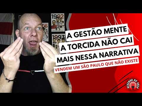 A GESTÃO VENDE UM SÃO PAULO FC QUE NÃO EXITE MAIS!