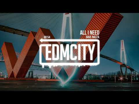 Dave Nazza - All I Need