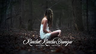 Download lagu Rindu-Rindu Dungu | Puisi Norman Adi Satria mp3
