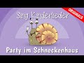 🐌 Party im Schneckenhaus - Kinderlieder zum Mitsingen | J...