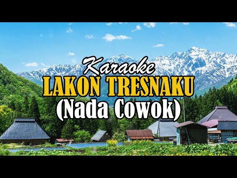 Karaoke - LAKON TRESNAKU | NADA COWOK