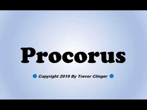 How To Pronounce Procorus