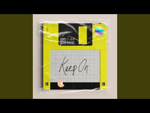 Keep On