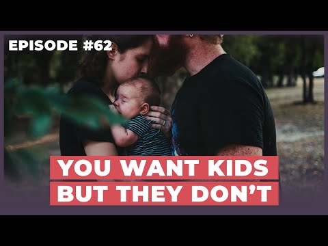 When You Want Children But Your Partner Doesn't - TWR Podcast #62