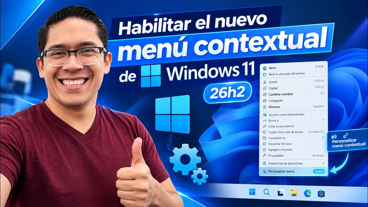 Habilitar el nuevo menú contextual de Windows 11 26h2